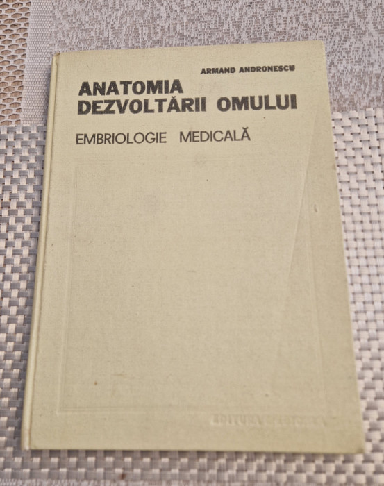 Anatomia dezvoltarii omului embriologie medicala Armand Andronescu