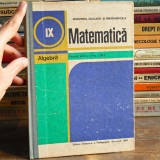 Manual ALGEBRĂ / Matematică - Clasa a 9 XI-a, Nastasescu Nita Joita - Editura Didactica si Pedagogica