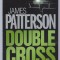James Patterson - Double Cross