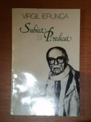 SUBIECT SI PREDICAT de VIRGIL IERUNCA 1993 foto