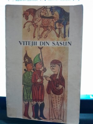 Vitejii din Sasun epopee populara armeana foto