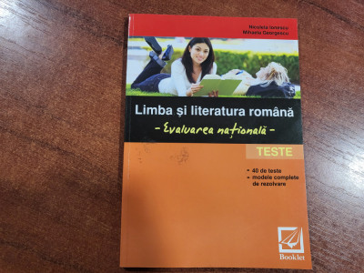 Limba si literatura romana.Evaluarea nationala.Teste-N.Ionescu,M.Georgescu foto