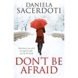 Don&#039;t Be Afraid