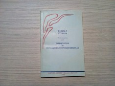 INTRODUCERE IN CUNOASTEREA SUPRASENSIBILULUI - Rudolf Steiner - 1993, 191 p.