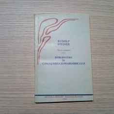 INTRODUCERE IN CUNOASTEREA SUPRASENSIBILULUI - Rudolf Steiner - 1993, 191 p.