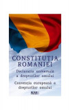 Constituția Rom&acirc;niei. Declarația Universală a Drepturilor Omului. Convenția europeană a drepturilor omului - Paperback brosat - *** - Meteor Press