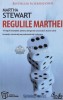 Regulile Marthei - Martha Stewart, Editura Curtea Veche, Coperta Brosata, ISBN 978-973-669-436-3, Stare Buna