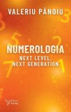 Numerologia. Next Level, Next Generation - Valeriu Panoiu
