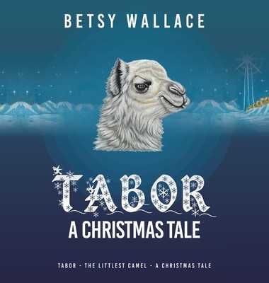 Tabor - a Christmas Tale: Tabor - the Littlest Camel - a Christmas Tale foto
