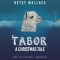 Tabor - a Christmas Tale: Tabor - the Littlest Camel - a Christmas Tale