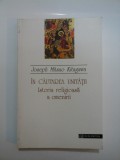 IN CAUTAREA UNITATII Istoria religioasa a omenirii - Joseph Mitsuo Kitagawa