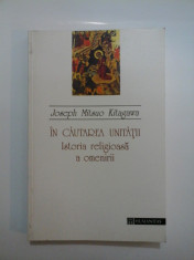 IN CAUTAREA UNITATII Istoria religioasa a omenirii - Joseph Mitsuo Kitagawa foto