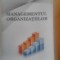 Managementul organizatiilor-Nicolae A.Bibu,M.Prediscan,Diana Claudia Sala