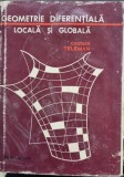 GEOMETRIE DIFERENTIALA LOCALA SI GLOBALA - COSTAKE TELEMAN