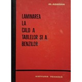 Mihail Adrian - Laminarea la cald a tablelor si a benzilor (Editia: 1963)