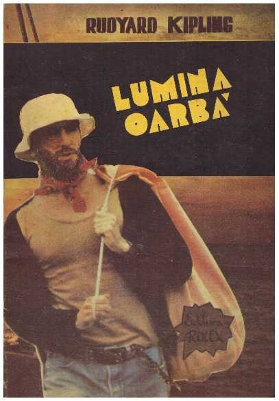 Rudyard Kipling - Lumina oarba - 127199