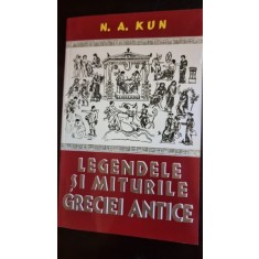 LEGENDELE SI MITURILE GRECIEI ANTICE - N.A.KUN