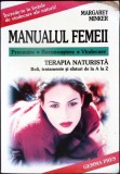 Manualul Femeii Terapia Naturista Margaret Minker Editura Gemma 2000 Limba Romana Tip Necartonata Medicina Alternativa