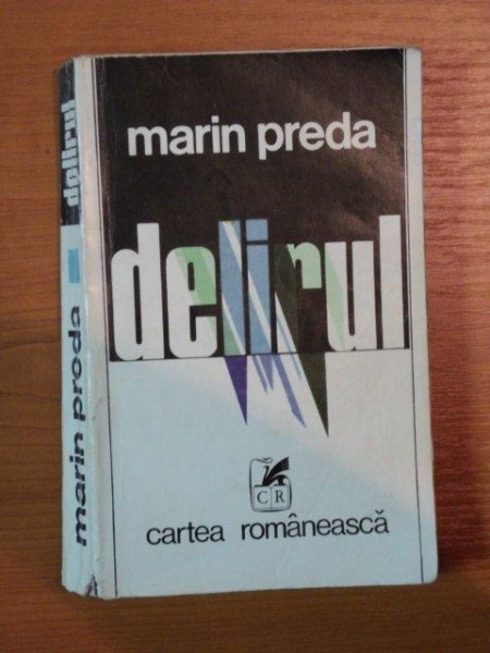 DELIRUL-MARIN PREDA BUCURESTI DELIRUL-MARIN PREDA BUCURESTI