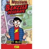 Sa intelegem benzile desenate (Arta invizibila) - Scott McCloud, Alex Moldovan