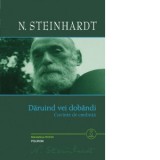 Daruind vei dobandi. Cuvinte de credinta (CD audio inclus) - Nicolae Steinhardt