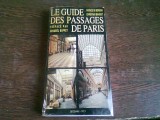 LE GUIDE DES PASSAGES DE PARIS - PATRICE DE MONCAN (CARTE IN LIMBA FRANCEZA)