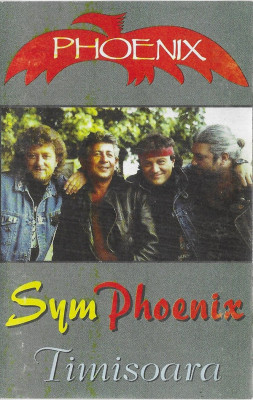 Casetă audio Phoenix &amp;lrm;&amp;ndash; SymPhoenix Timisoara, originală foto