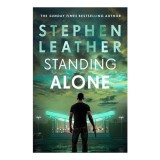 Standing Alone, Stephen Leather