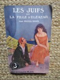 Les Juifs ou la fille d'El&eacute;azar - Elissa RHAIS SEMNATURA COMPOZITOAREI Myriam Marb&eacute;