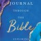 Journal Through the Bible: Explore Genesis to Revelation