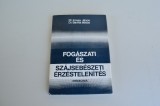 Fogaszati es sajszebeszeti erzestelenites - Bartha Miklos, Inovai Janos