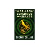 The Ballad of Songbirds and Snakes (a Hunger Games Novel)