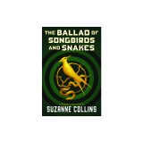 The Ballad of Songbirds and Snakes (a Hunger Games Novel)