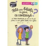 Fete sau baieti, in fond ce conteaza? Si toate intrebarile pe care ti le pui pentru a suci gatul ideilor de-a gata!