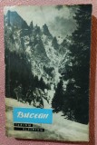 Bucegii. Turism-Alpinism. Aparut: 1964 &ndash; Emilian Cristea, N. Dimitriu, Alta editura
