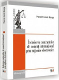 Incheierea contractelor de comert international prin mijloace electronice | Marcel Ionel Bocsa, Universul Juridic
