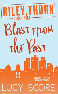 Riley Thorn and the Blast from the Past