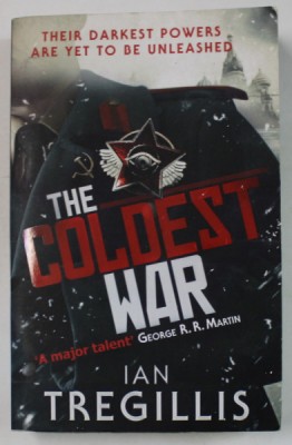THE COLDEST WAR by IAN TREGILLIS , THE MILKWEED TRIPTYCH : BOOK TWO , 2013 foto