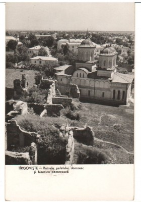 CPIB 15865 CARTE POSTALA - TARGOVISTE. RUINELE PALATULUI DOMNESC, BISERICA foto