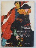 CROITORIE PE INTELESUL TUTUROR de PARASCHIVA GIUROIU , 1978