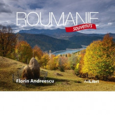 Album Romania &amp;ndash; Souvenirs (versiune in limba franceza) - Florin Andreescu, Mariana Pascaru