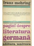 Franz Mehring - Pagini despre literatura germana (Editia: 1972)