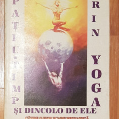 Spatiu - timp si dincolo de ele prin Yoga