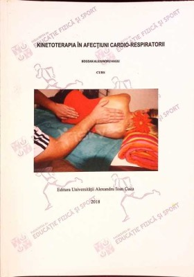 KINETOTERAPIA IN AFECTIUNI CARDIO-RESPIRATORII (CURS)-BOGDAN ALEXANDRU HAGIU-264196 foto