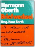 Briefwechsel, vol. 2/ Hermann Oberth