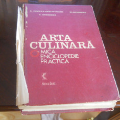 Arta culinara. O mica enciclopedie practica - G. Comnea-Seniatinschi,1982