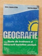Geografie. Teste de evaluare si itinerarii turistice scolare- Doina Eugenia Steva, Valerian Dragu