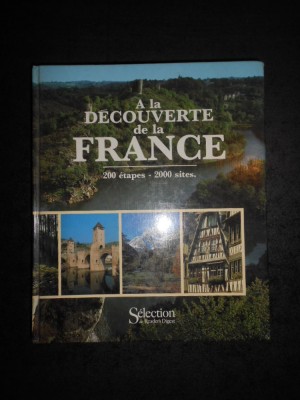 A LA DECOUVERTE DE LA FRANCE 200 ETAPES - 2000 SITES. READER&amp;#039;S DIGEST (1988) foto