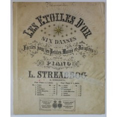 LES ETOLIES D &#039; OR , POLKA pour piano par L. STREABBOG , CCA. 1900 , PARTITURA