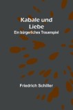Kabale und Liebe: Ein b